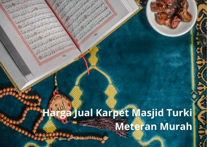 Harga Jual Karpet Masjid Turki Meteran Murah Mahasiswa Ut